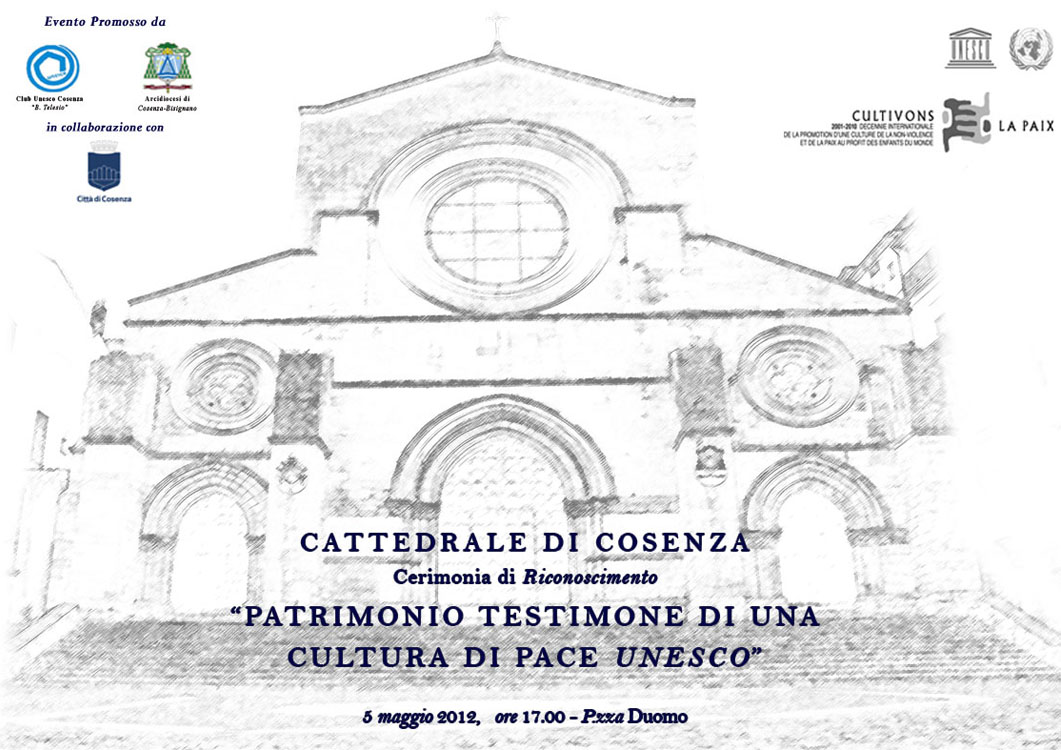 Monumento testimone di una cultura di pace della Cattedrale @ Club per l'Unesco Cosenza