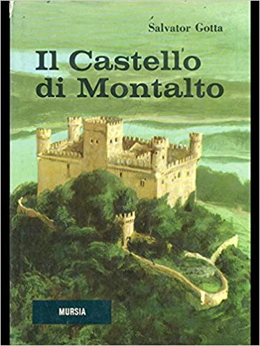 Il castello di Salvator Gotta @ Castello di Montalto Dora