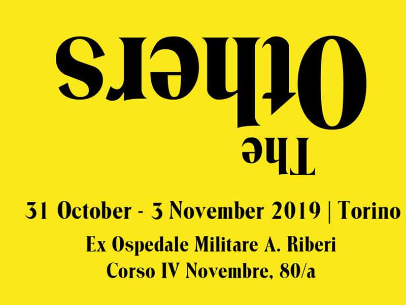 The Others Art Fair 2019 @ Ex Ospedale Militare Riberi