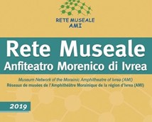La Rete Museale dell’Anfiteatro Morenico di Ivrea @ Ecomuseo Anfiteatro Morenico (AMI)