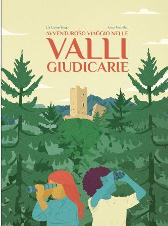 Avventuroso viaggio nelle Valli Giudicarie @ Giudicarie. Handle with Care. Conoscenza, salvaguardia, partecipazione in un territorio fra Garda e Dolomiti
